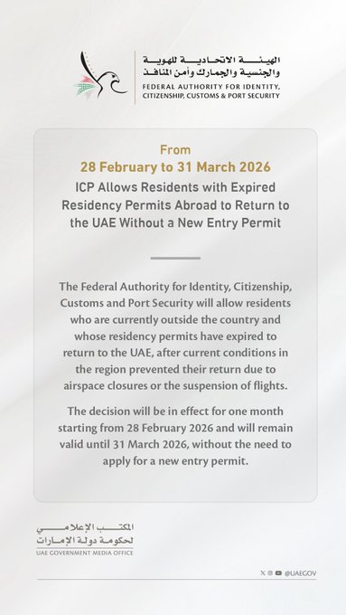 Advisory: ICP Allows Residents with Expired Residency Permits Abroad to Return to the UAE Without a New Entry Permit From 28 February to 31 March 2026.